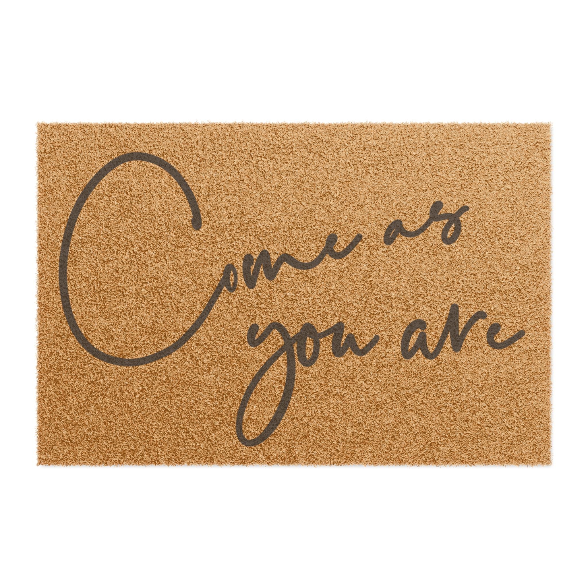 Come as you are Coir Doormat