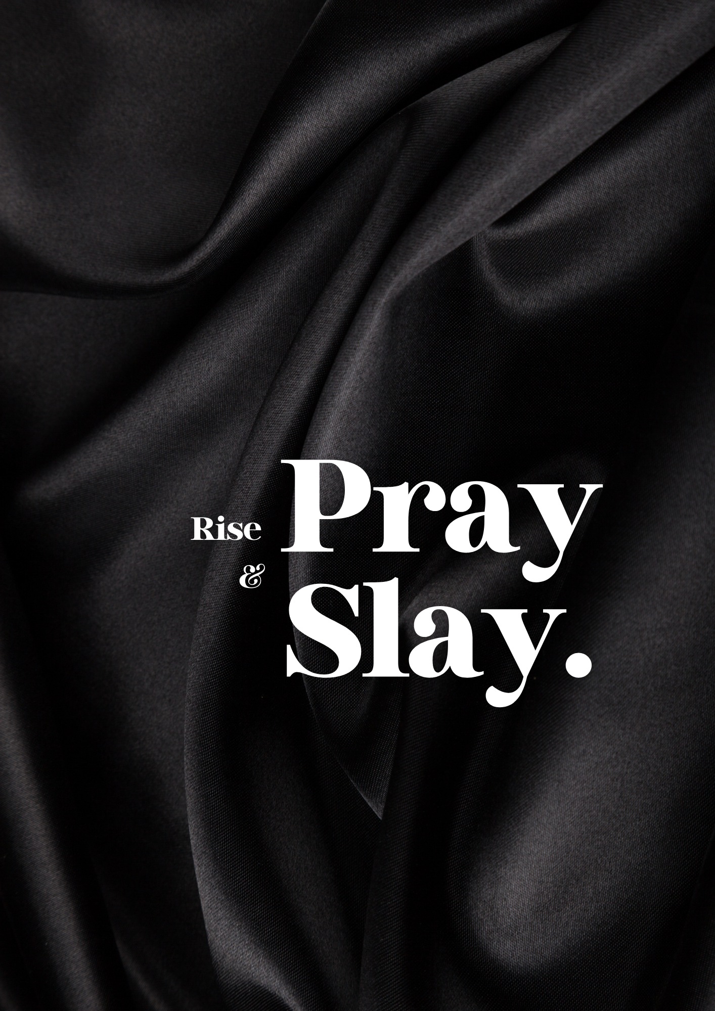 Pray & Slay - Bold Inspirational Art Print
