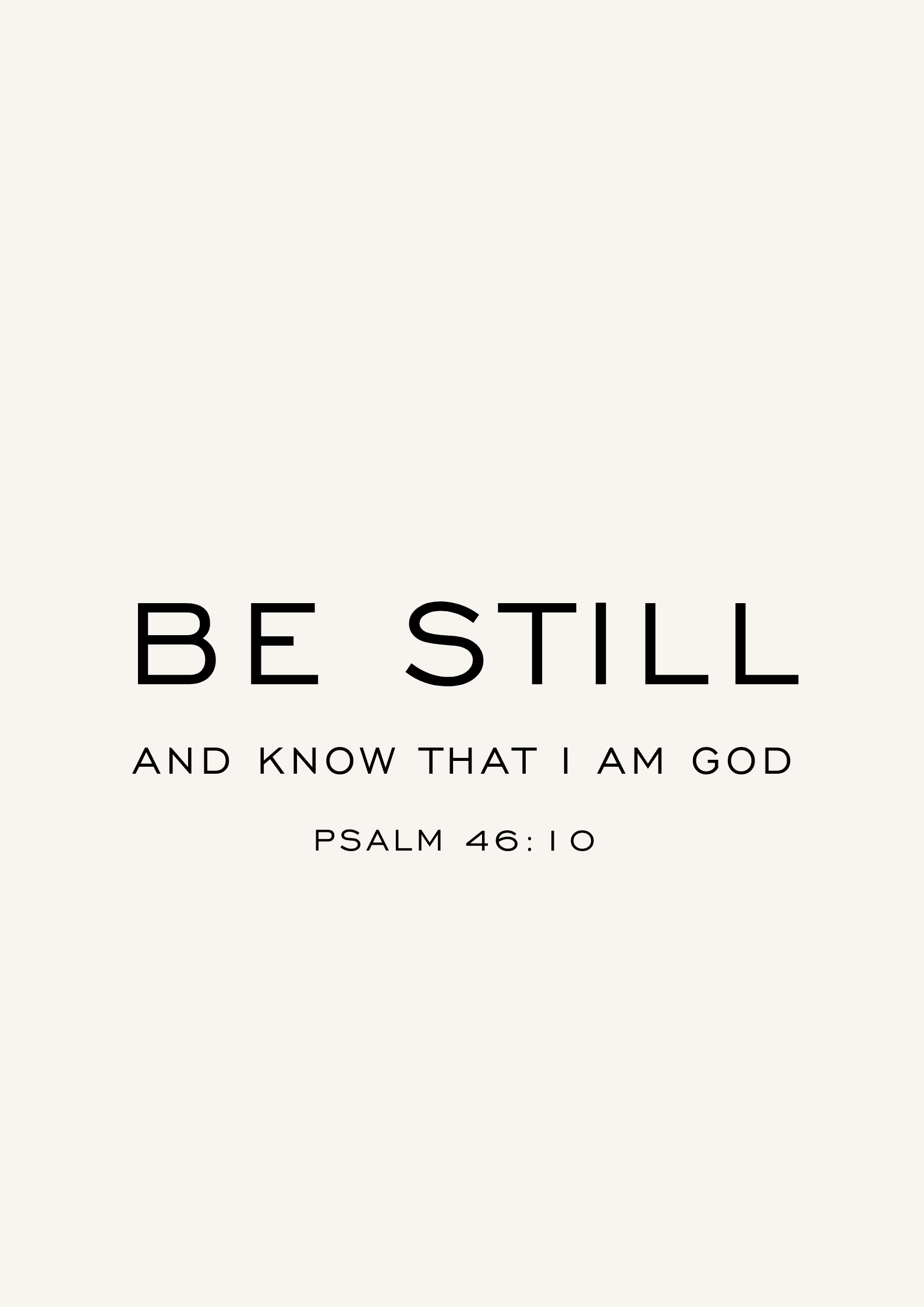Scripture poster Be Still and Know Psalm 46: 10 | Christian art print ...