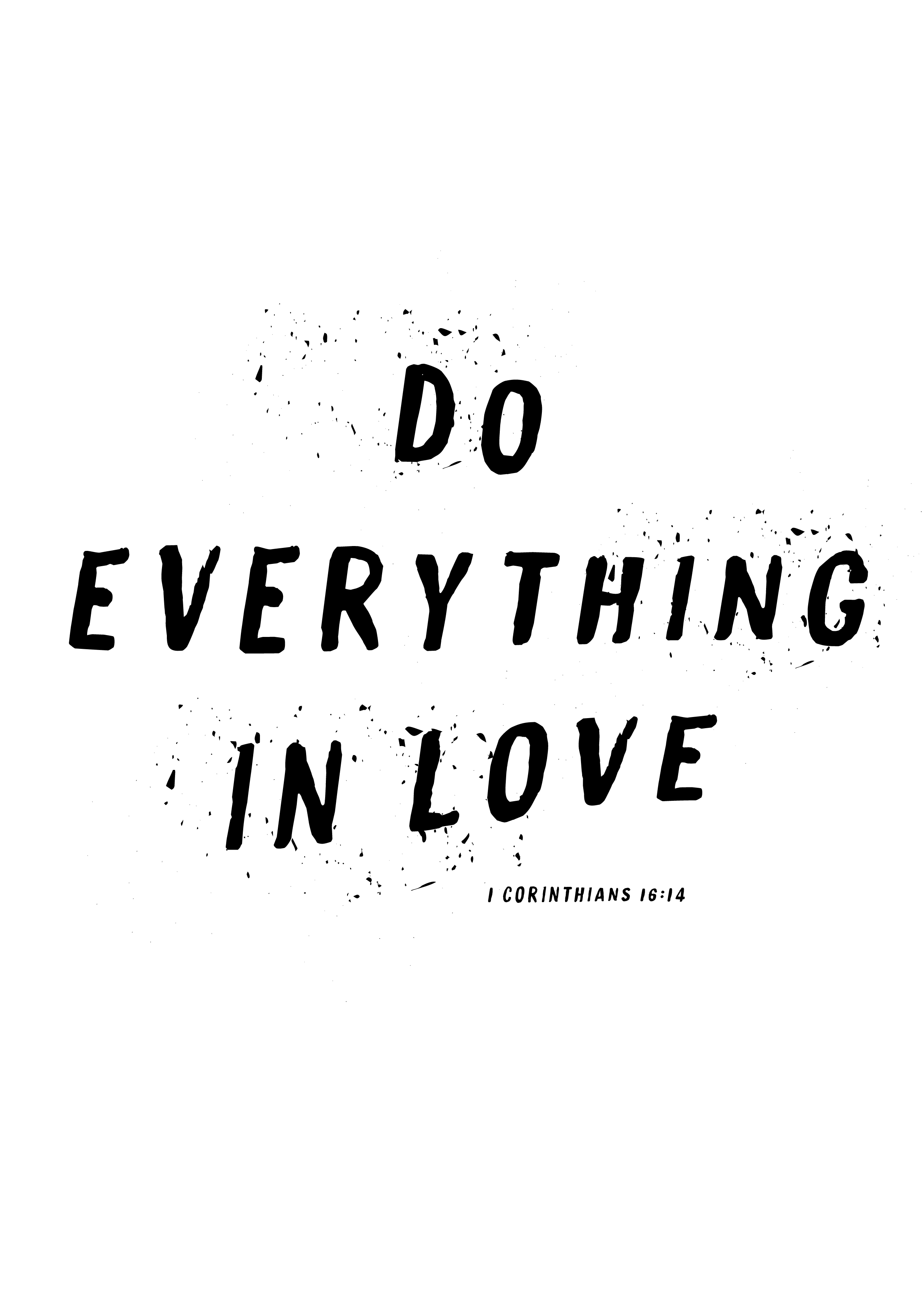 DO EVERYTHING IN LOVE CHRISTIAN ART PRINT
