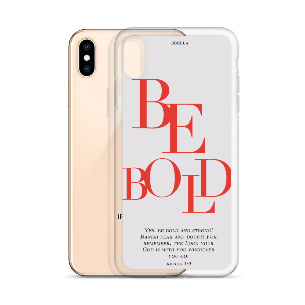 Be Bold Phone Case