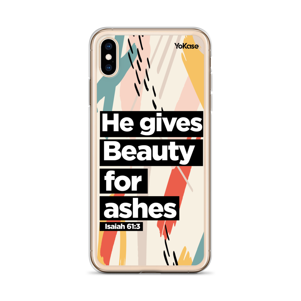 Beauty For Ashes Phone Case