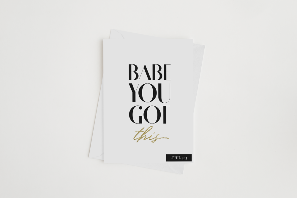 BABE YOU GOT THIS GOLD GREETING CARD