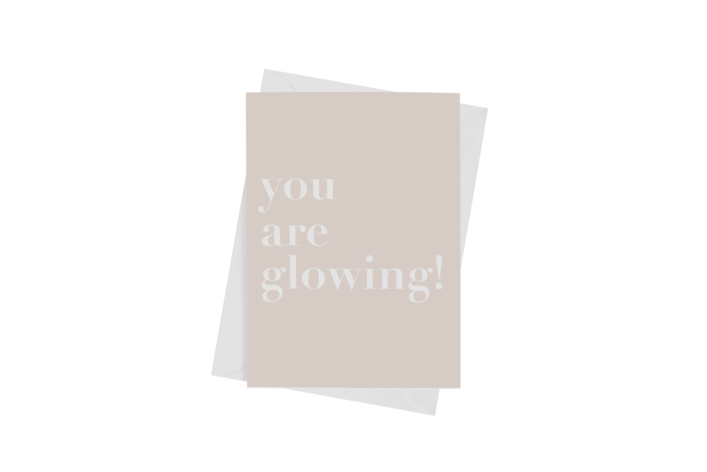 You Are Glowing Card