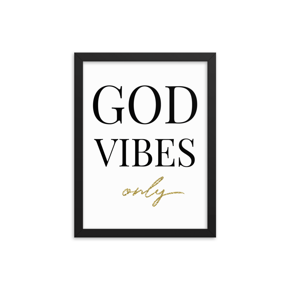 GOD VIBES ONLY PRINT