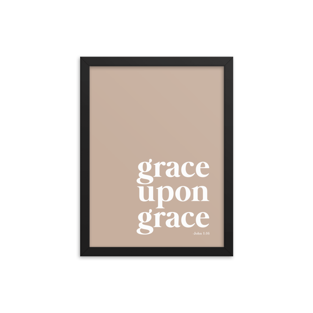 John 1:16 based poster, with the words, grace upon grace written on it. 