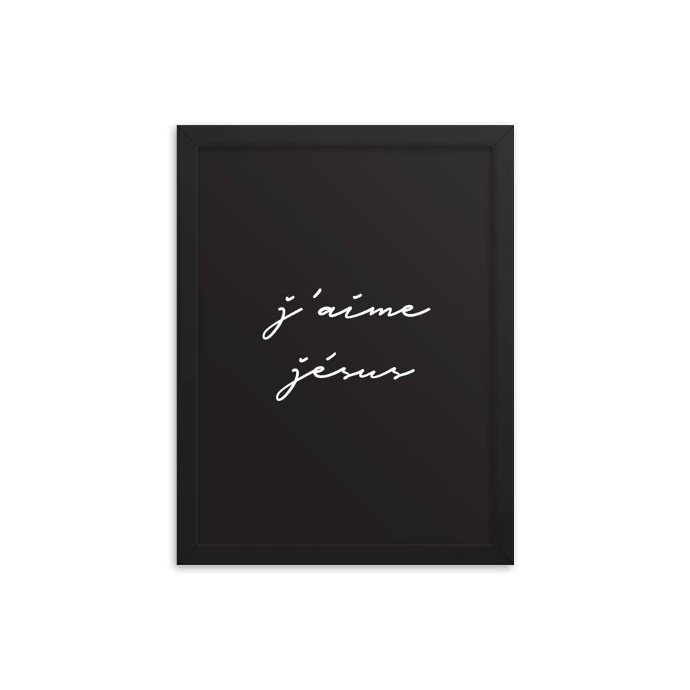 A black poster with the words j'aime Jesus written in white. Perfect for church or home.