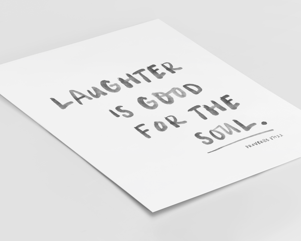 Laughter is good for the soul | Christian Poster – Scripture Bella