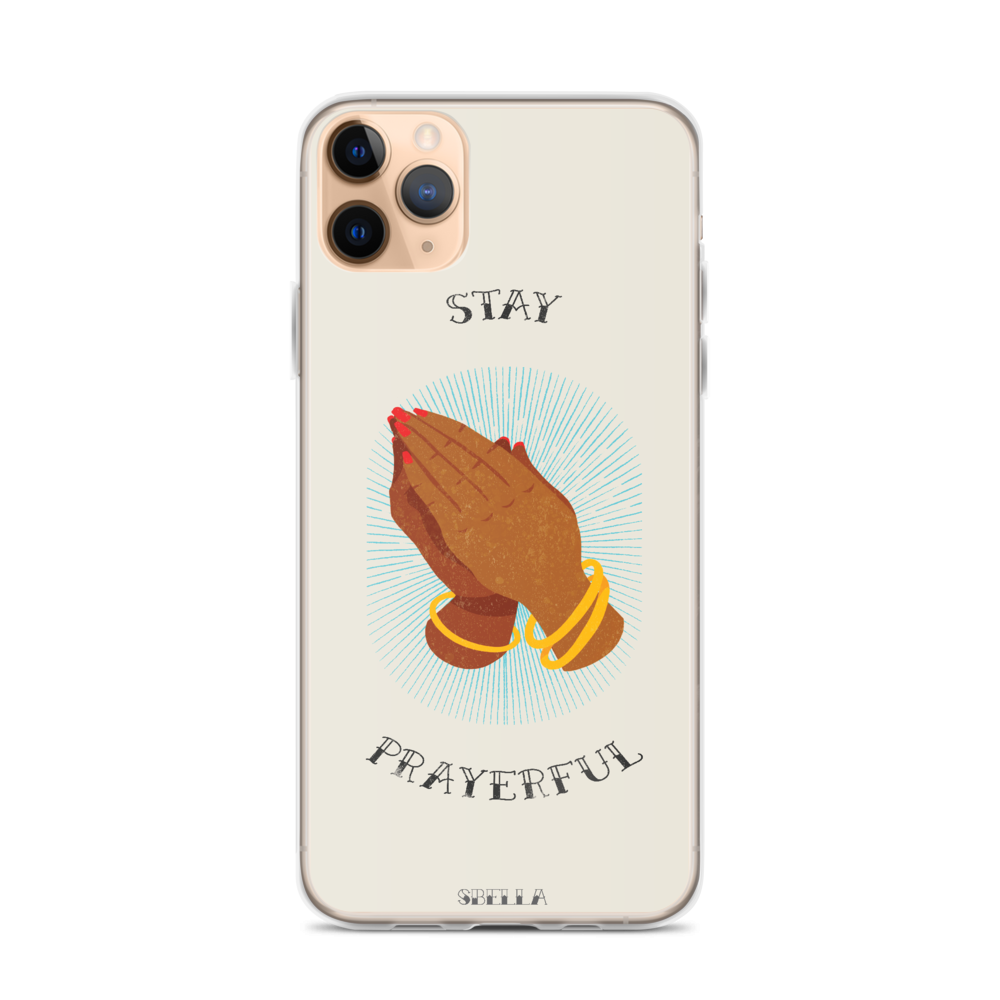 Stay Prayerful Phone Case