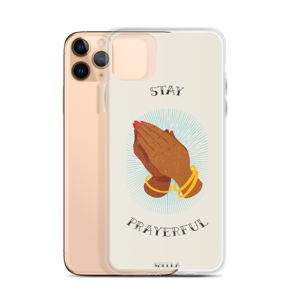Stay Prayerful Phone Case