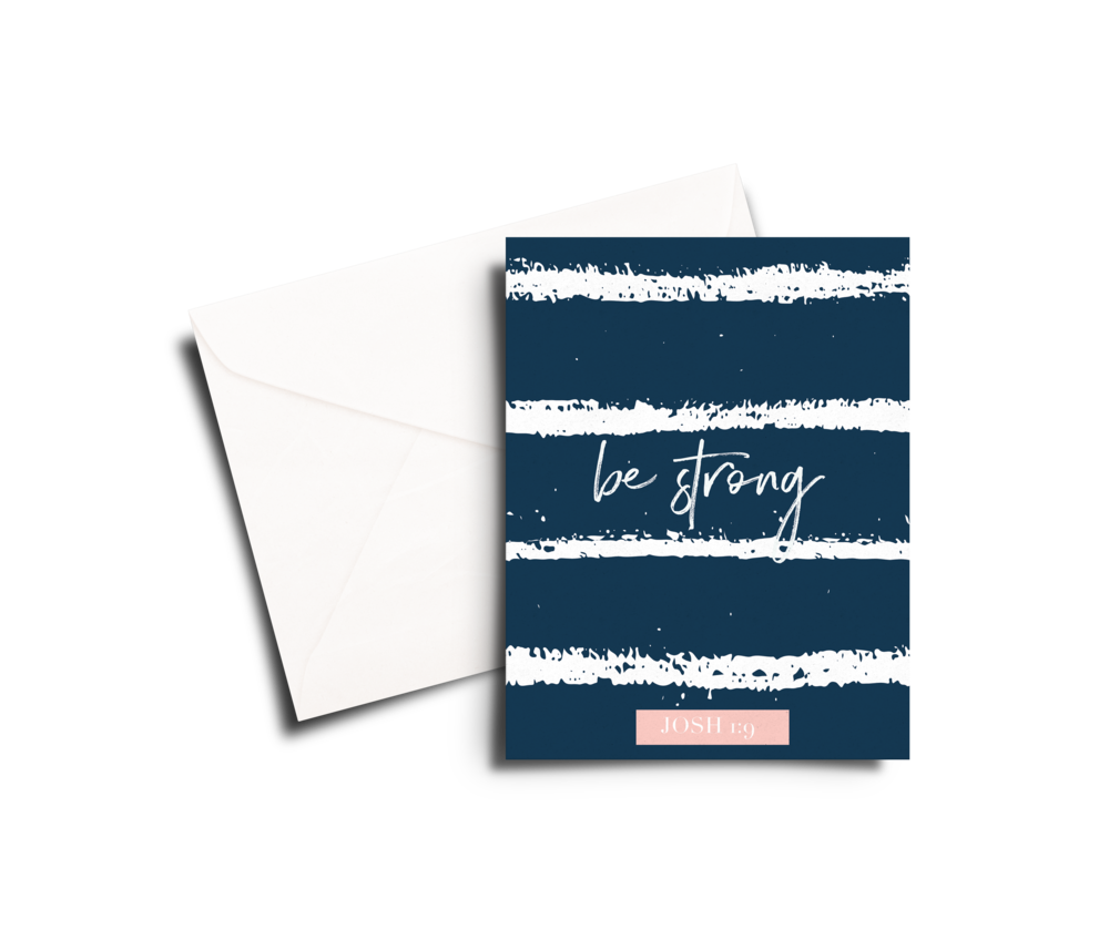 BE STRONG GREETING CARD